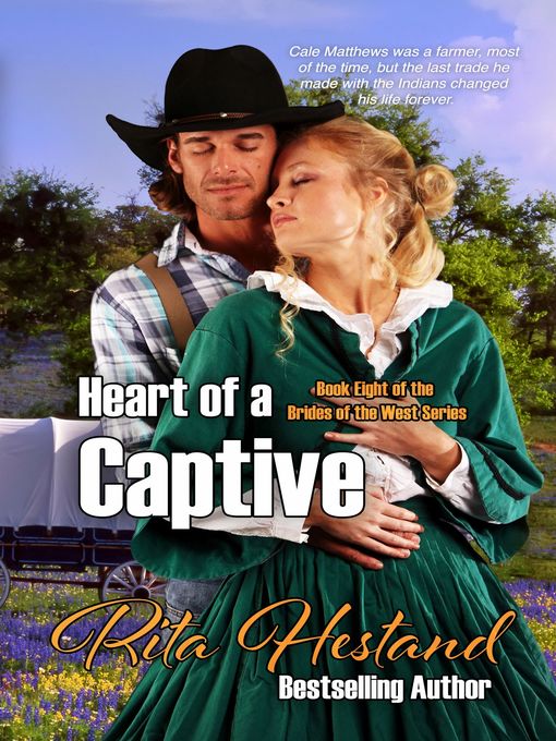 Title details for Heart of a Captive by Rita Hestand - Available